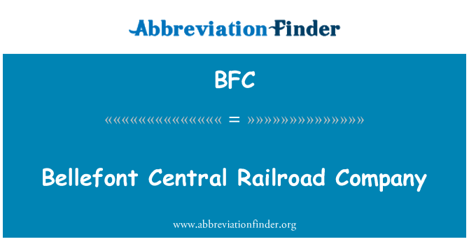 BFC: Bellefont centrinis Railroad Company