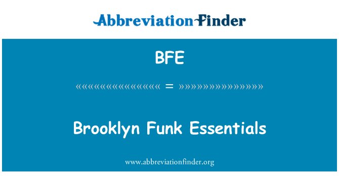 BFE: Brooklyn Funk pagrindai