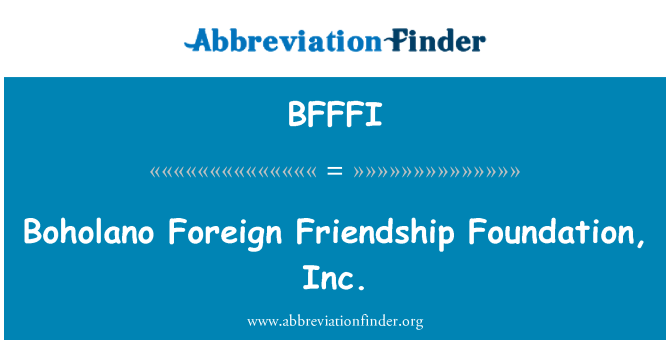 BFFFI: Boholano utrikes vänskap Foundation, Inc.
