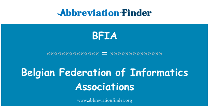 BFIA: Federaţia Belgiană a asociaţiilor de informatică