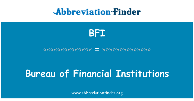 BFI: Finans kurumlarının Bürosu