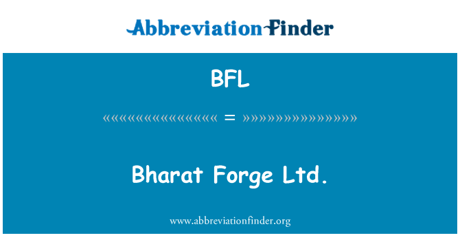 BFL: Bharat Forge Cyf.