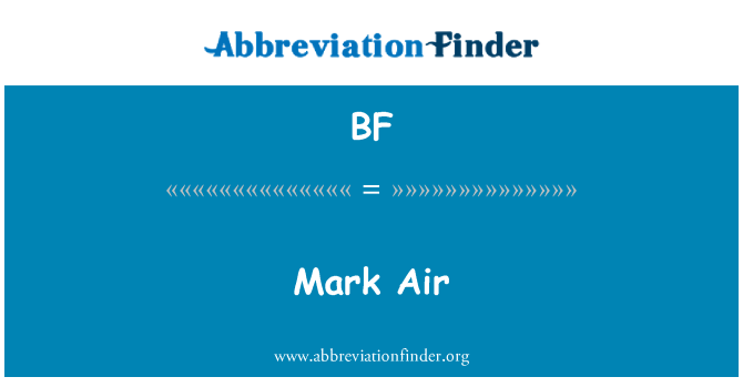 BF: Mark Air