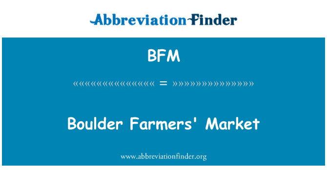 BFM: Boulder Pazar