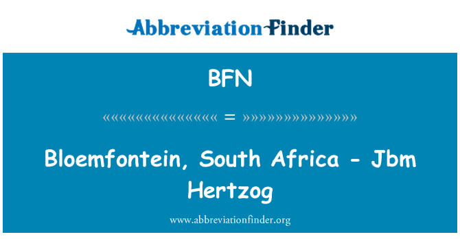 BFN: Bloemfontein, Sud-àfrica - Jbm Hertzog