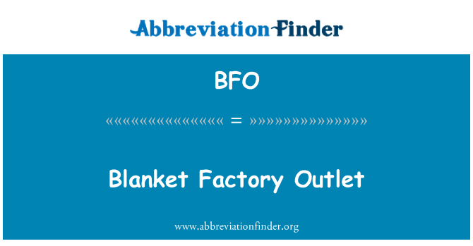 BFO: Factory Outlet di coperta