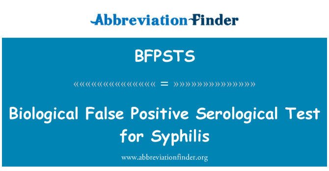 BFPSTS: Teste serológico positivo falso biológico para sífilis
