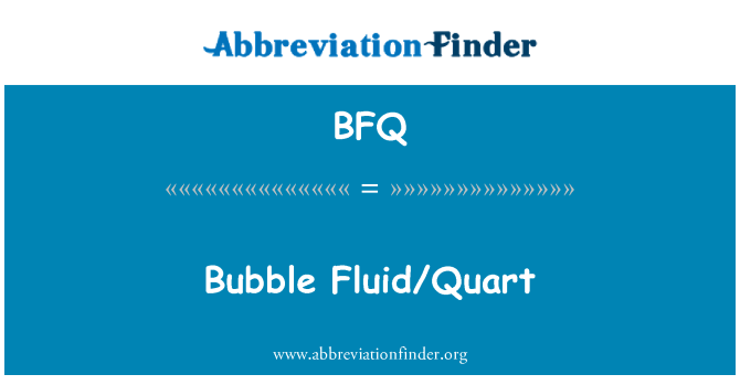 BFQ: 거품 액체/쿼트