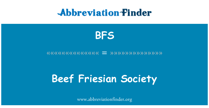 BFS: Beef Friesian Society