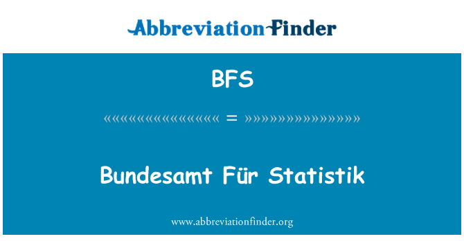 BFS: Bundesamt Für Statistik