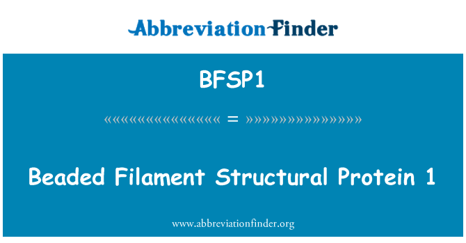 BFSP1: Формован спиралата структурен протеин 1