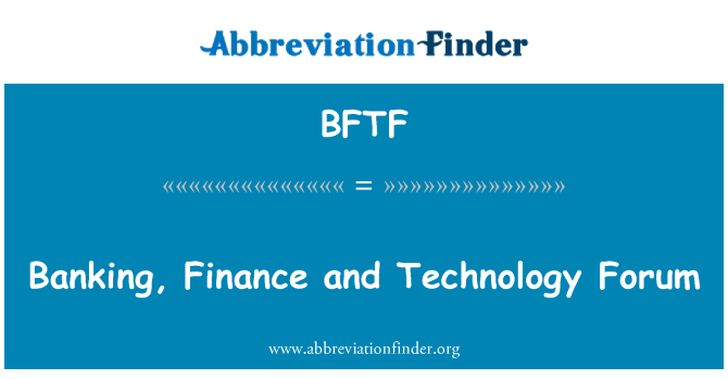 BFTF: Bankarju, finanzi u l-Forum tat-teknoloġija