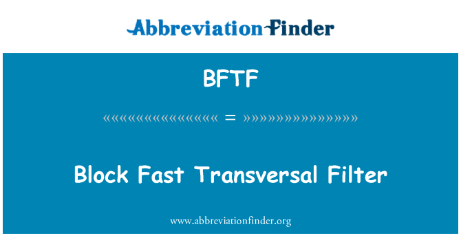 BFTF: Block snabbt tvärgående Filter