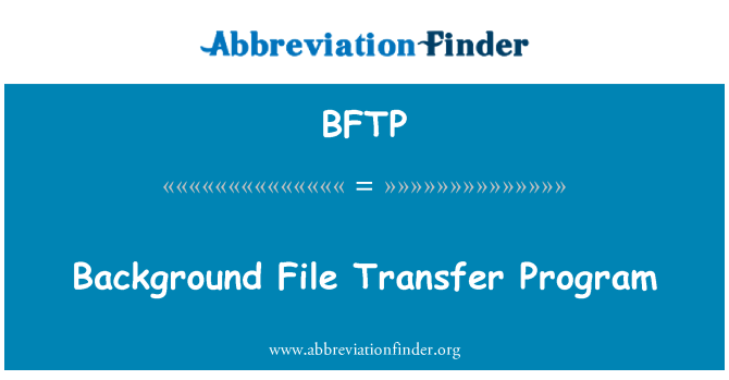 BFTP: Arka plan dosya aktarım programı
