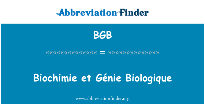 BGB: Biochimie et GÃ © nie Biologique
