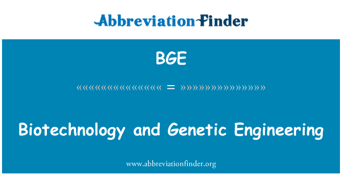 BGE: 生物技術和基因工程