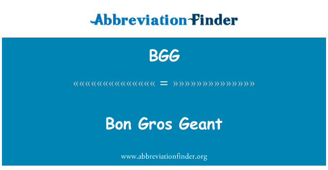 BGG: Bon Gros Geant