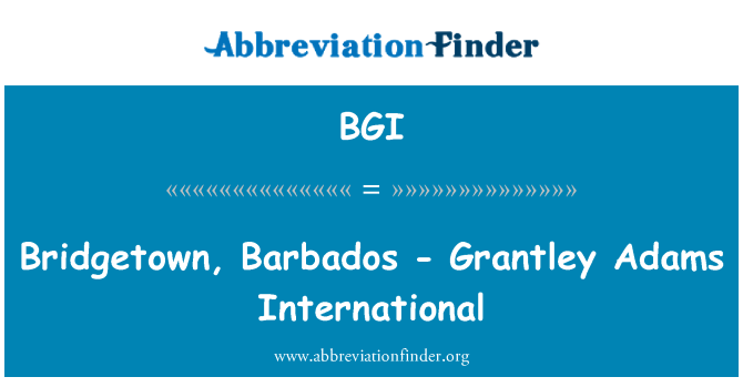 BGI: Bridgetown, Barbados - Grantley Adams International