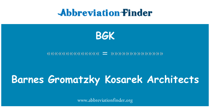 BGK: Barnes Gromatzky Kosarek architekti