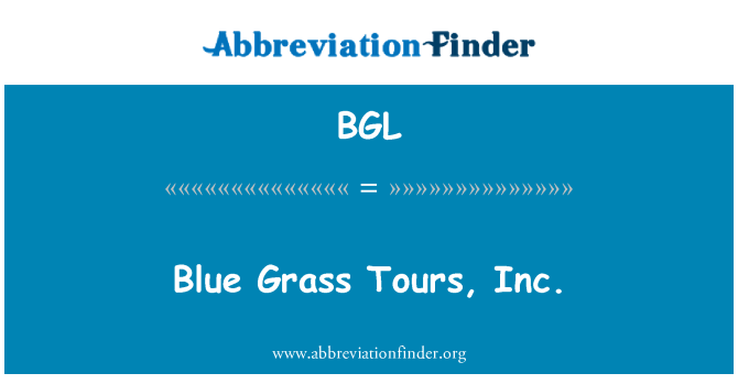 BGL: Blue Grass Tours, Inc