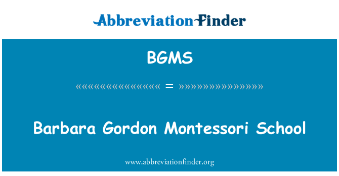 BGMS: 芭芭拉 Gordon 蒙特梭利学校