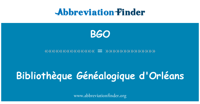 BGO: Généalogique d'Orléans bibliothèque