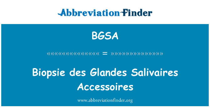 BGSA: Biopsie des Glandes Salivaires Accessoires
