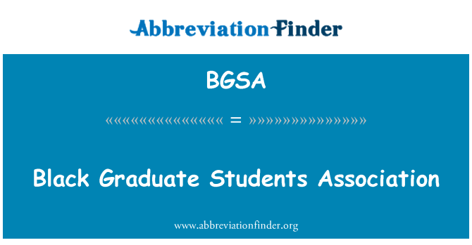 BGSA: Black Graduate Students Association