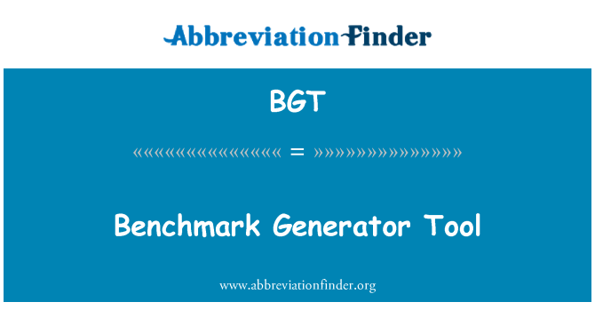 BGT: Għodda tal-ġeneratur benchmark
