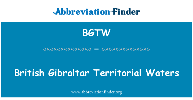 BGTW: British Gibraltar Territorial Waters