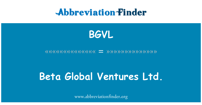 BGVL: Beta globali Ventures Ltd.