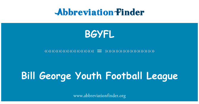 BGYFL: Bill George Youth Football League