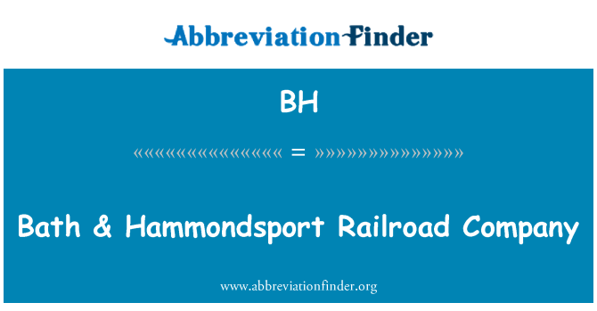 BH: Banho & Hammondsport Railroad Company