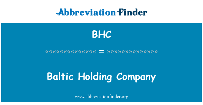 BHC: Baltic Holding Company