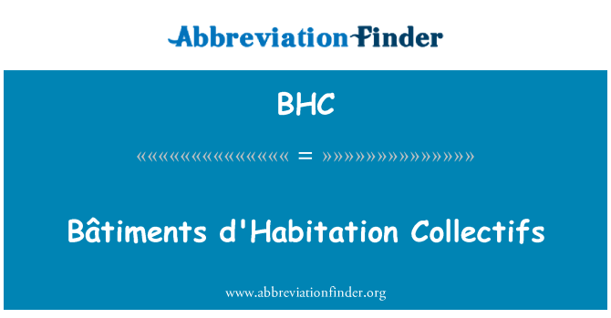 BHC: Bâtiments d'Habitation Collectifs