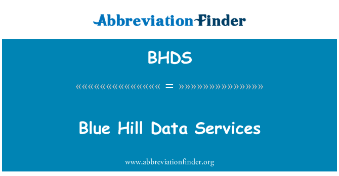 BHDS: Blue Hill veri hizmetleri