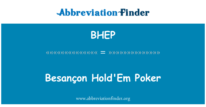 BHEP: Pokè Besançon Hold'Em