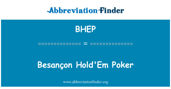 BHEP: Besançon Hold'Em Poker