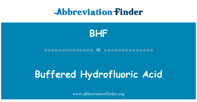 BHF: Puhverdatud vesinikfluoriidhape