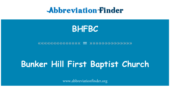 BHFBC: Bunker Hill First Baptist Church