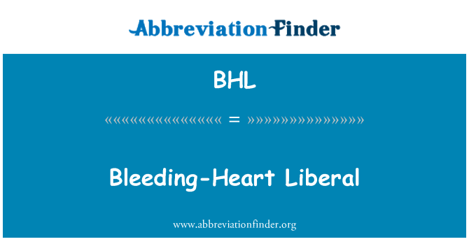 BHL: لیبرال bleeding-Heart