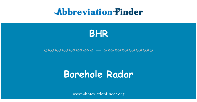 BHR: Borehole Radar