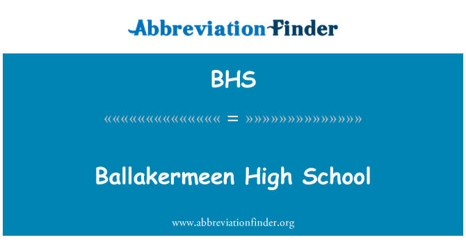 BHS: Ballakermeen High School