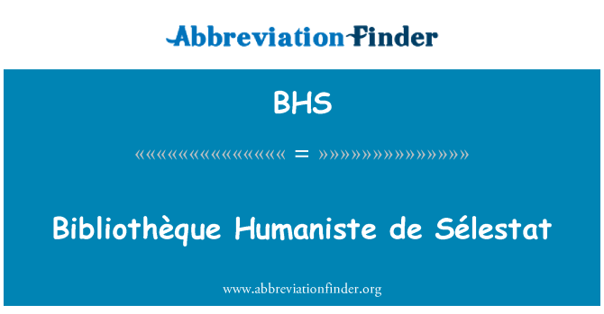 BHS: Bibliothèque Humaniste de mestu Sélestat