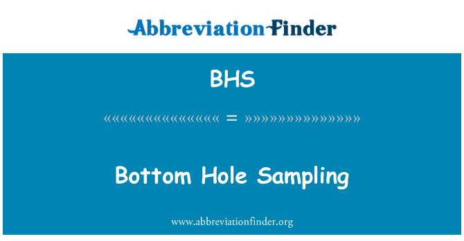 BHS: Fond de trou d'échantillonnage