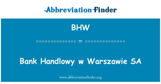 BHW: Banca Handlowy w Warszawie SA