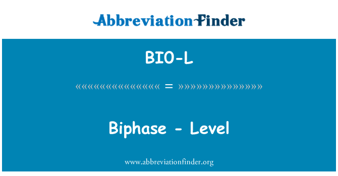 BI0-L: Biphase - úroveň