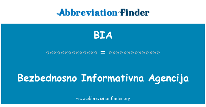 BIA: Bezbednosno Informativna agentura