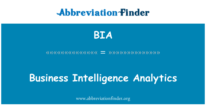 BIA: Bisnis Intelijen Analytics