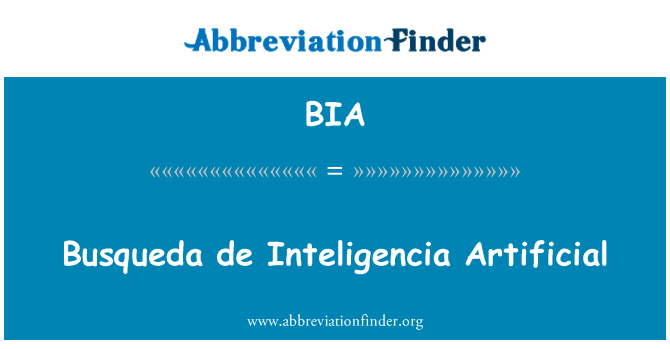 BIA: Busqueda de Inteligencia nhân tạo